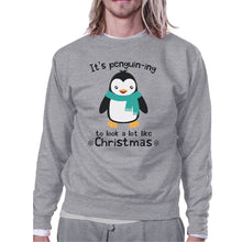 Load image into Gallery viewer, It&#39;s Penguin-Ing To Look A Lot Like Christmas Grey Sweatshirt - foxberryparkproducts
